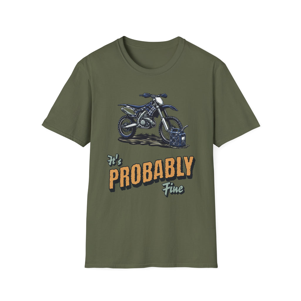 It's Probably Fine T-Shirt