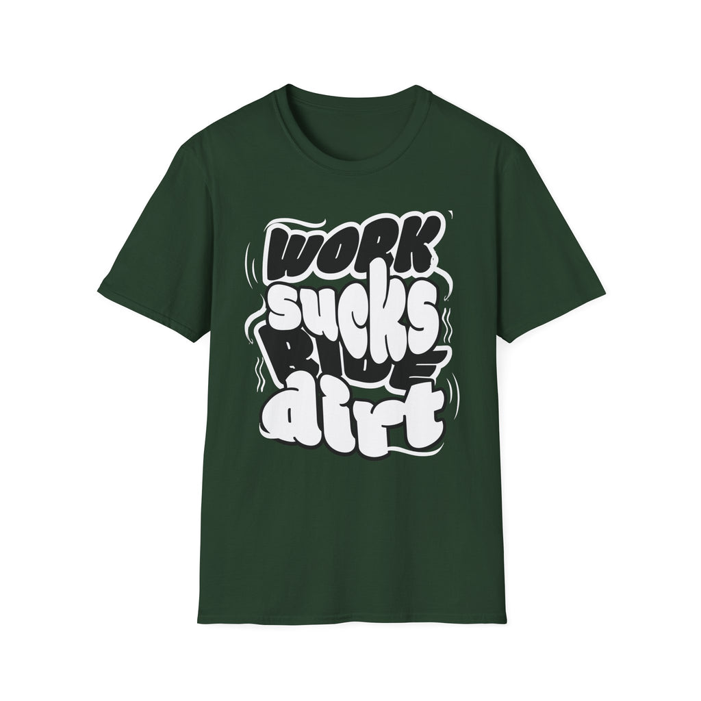 Work Sucks Ride Dirt T-Shirt