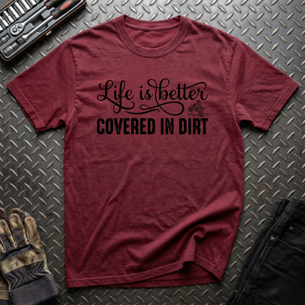 Covered In Dirt T-Shirt