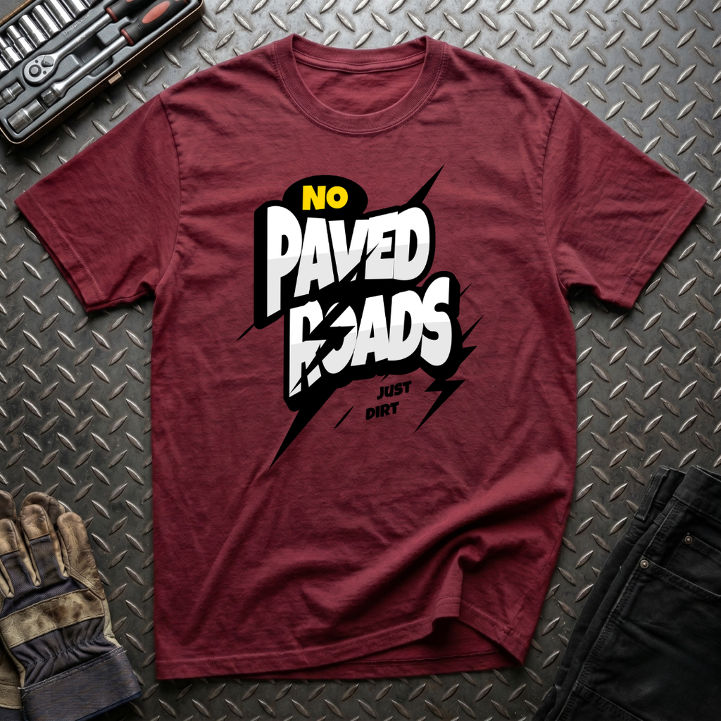 No Paved Roads T-Shirt