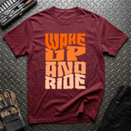 Wake Up And Ride T-Shirt