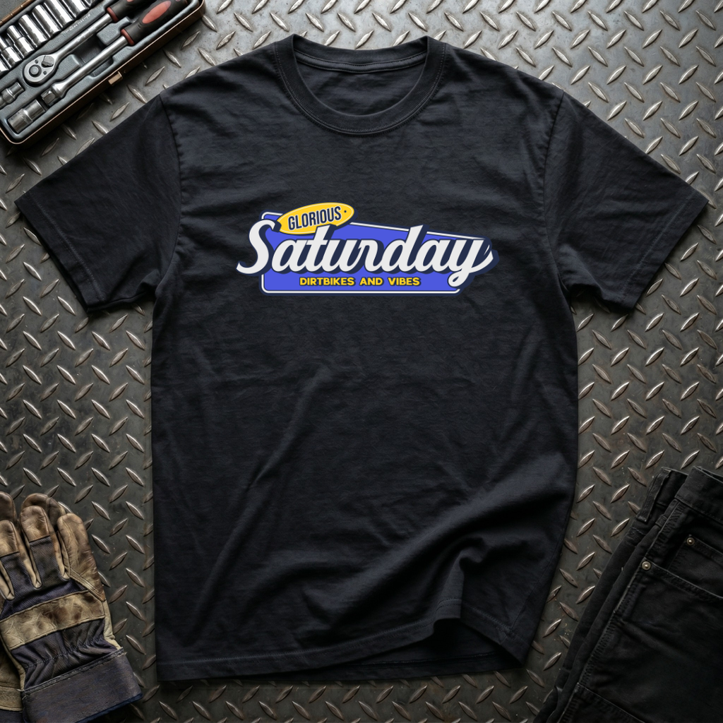 Glorious Saturday T-Shirt