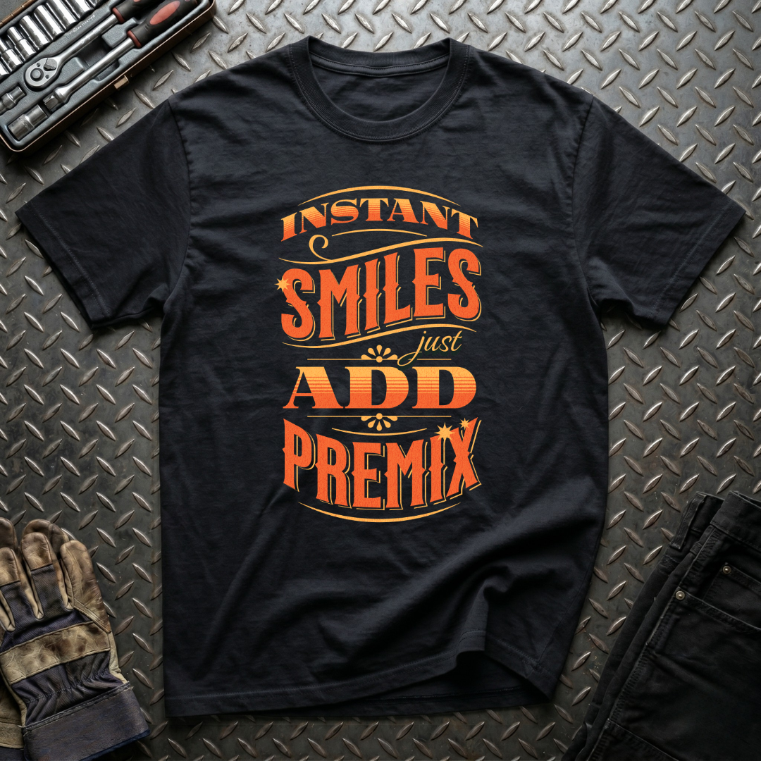 Just Add Premix T-Shirt