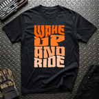 Wake Up And Ride T-Shirt