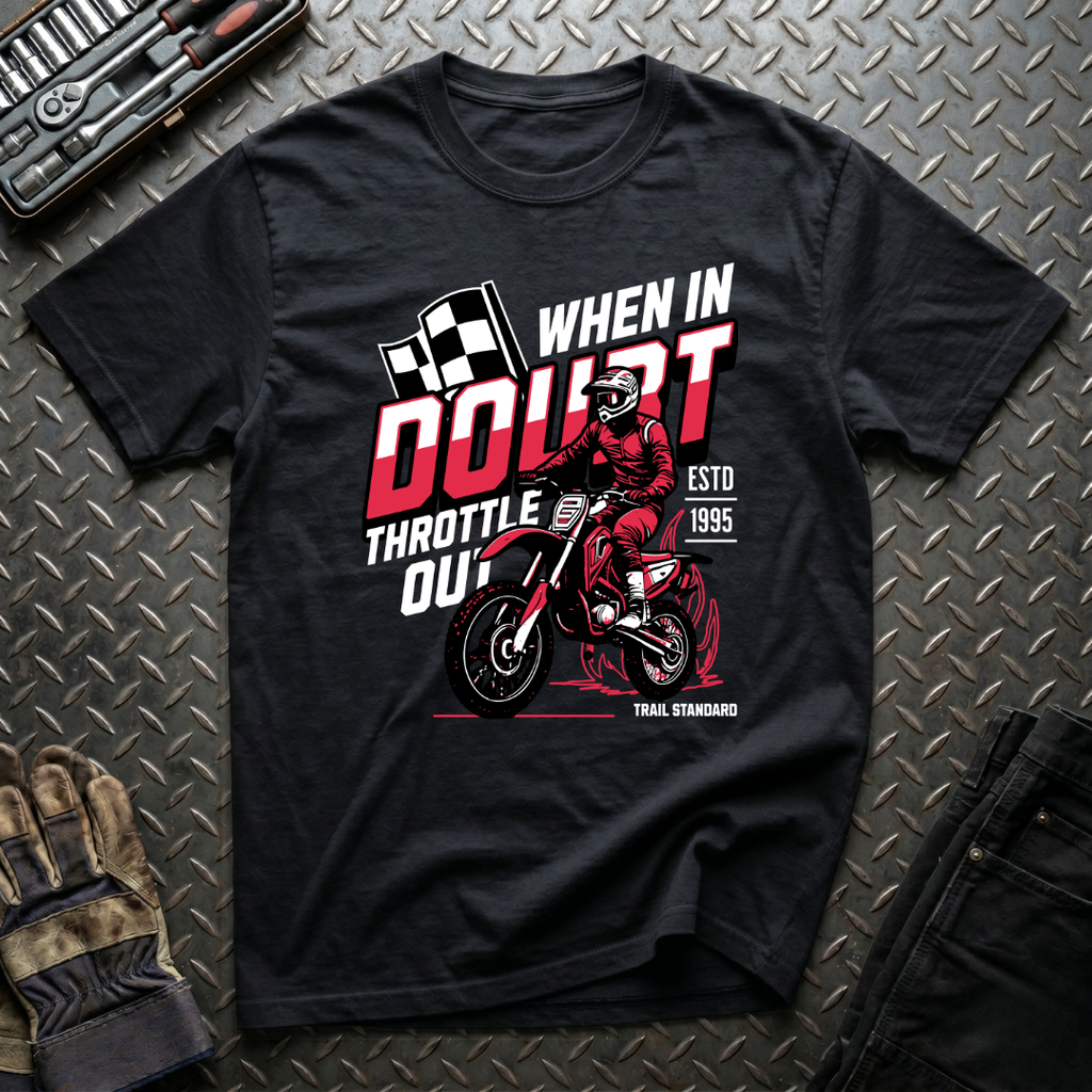 When In Doubt T-Shirt