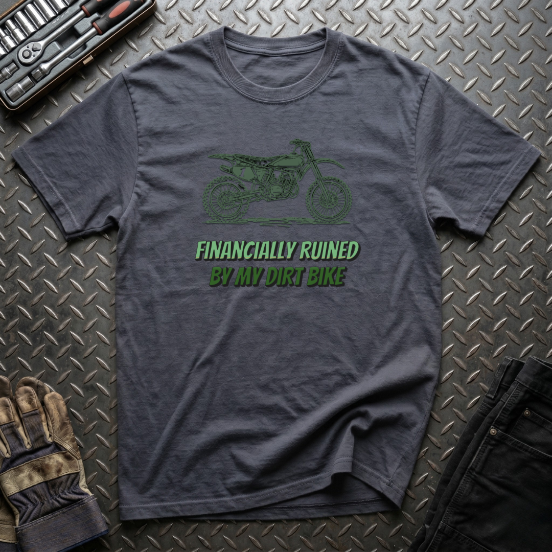 Financially Ruined T-Shirt