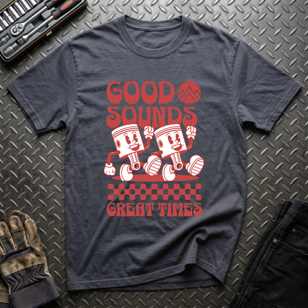 Good Sounds Great Times T-Shirt