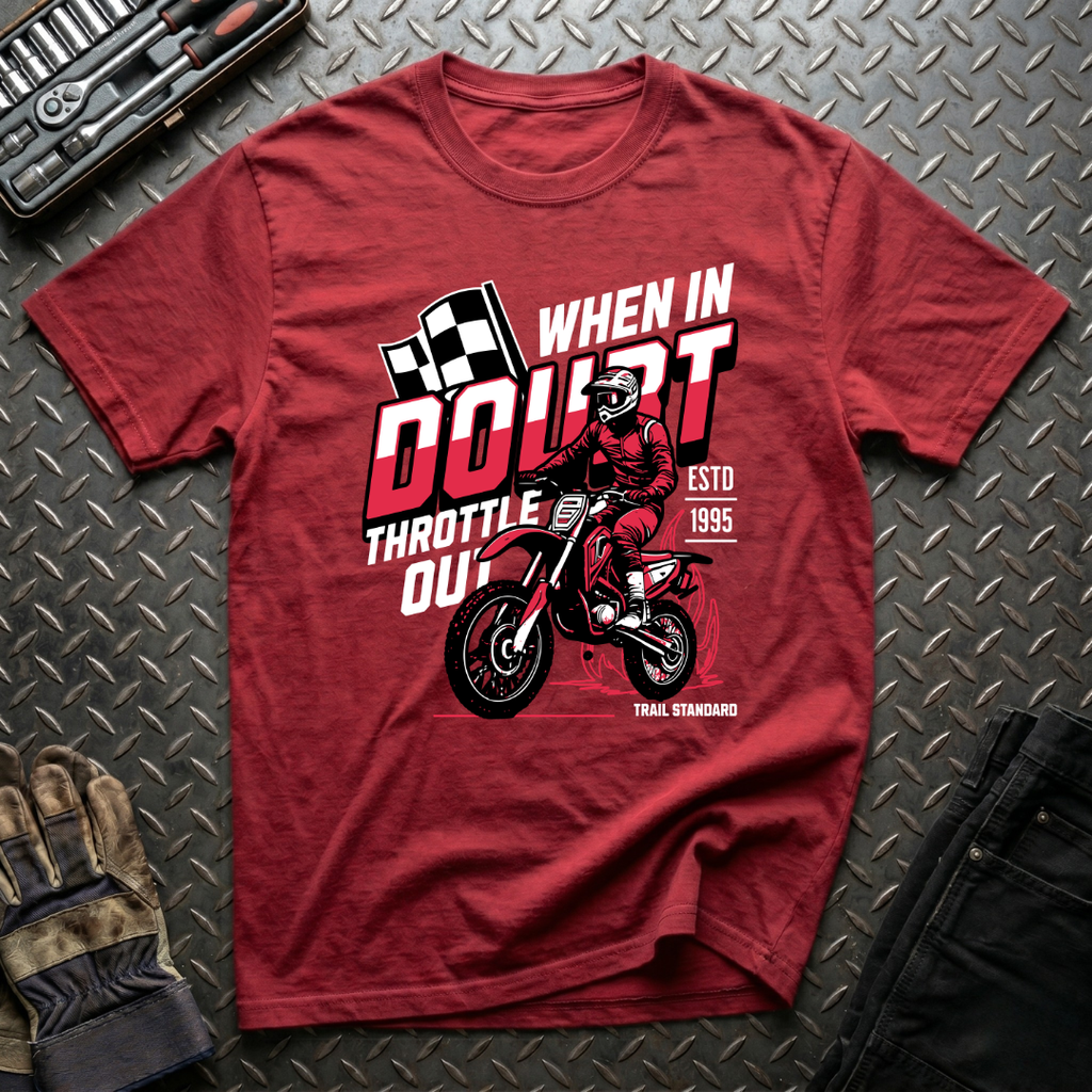 When In Doubt T-Shirt
