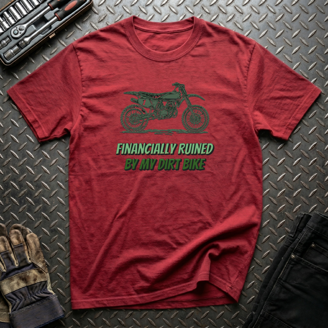 Financially Ruined T-Shirt