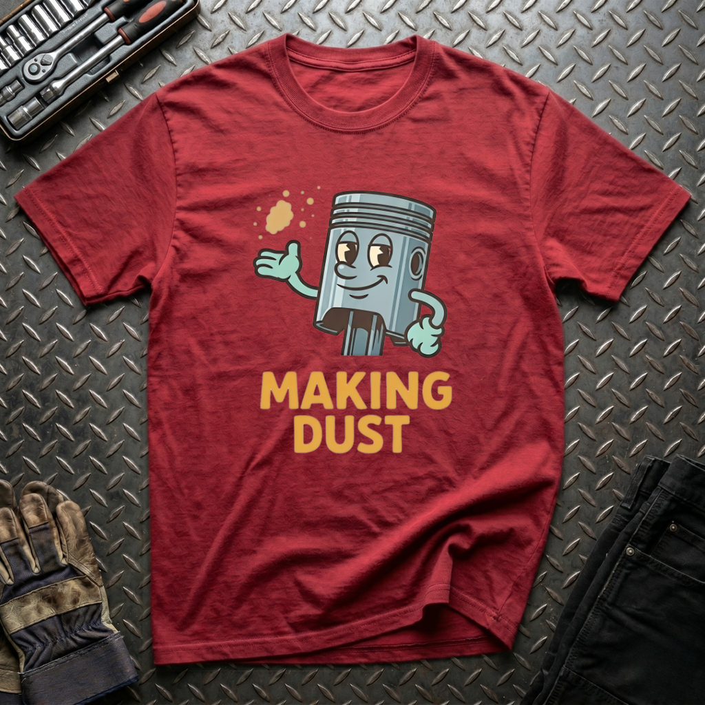 Making Dust T-Shirt