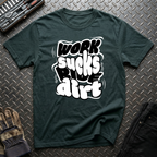 Work Sucks Ride Dirt T-Shirt