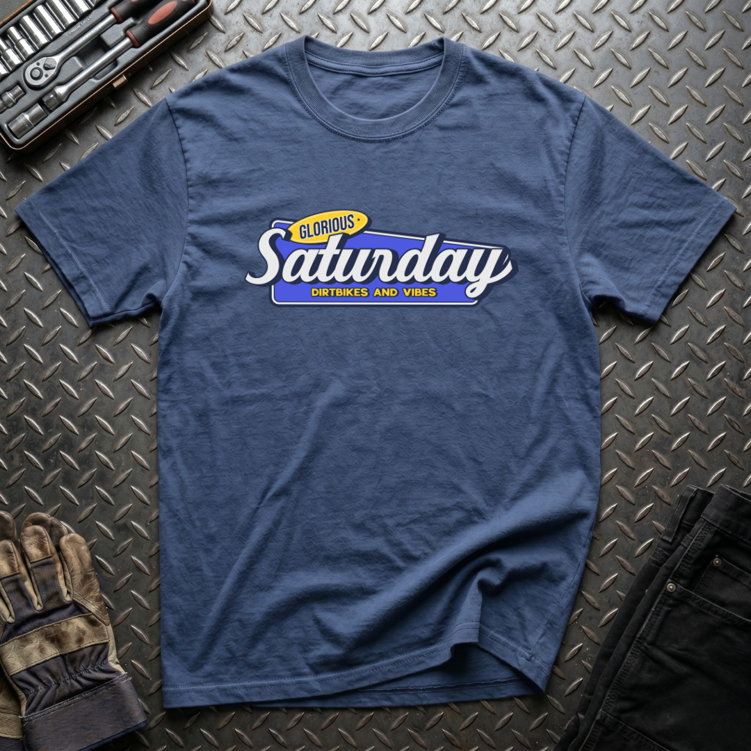 Glorious Saturday T-Shirt