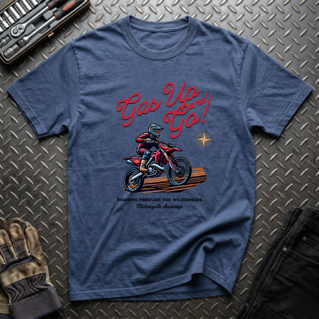 Gas Up and Go T-Shirt