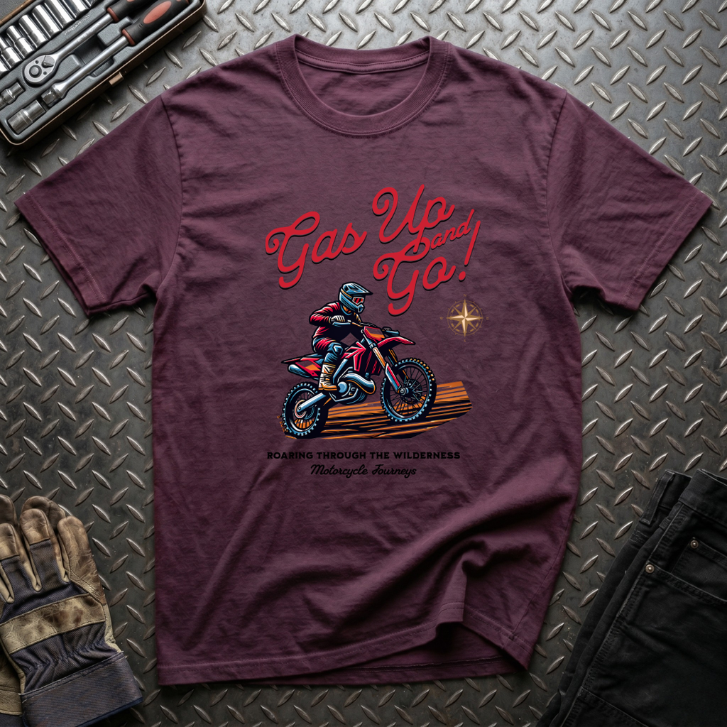 Gas Up and Go T-Shirt