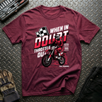 When In Doubt T-Shirt