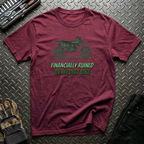 Financially Ruined T-Shirt