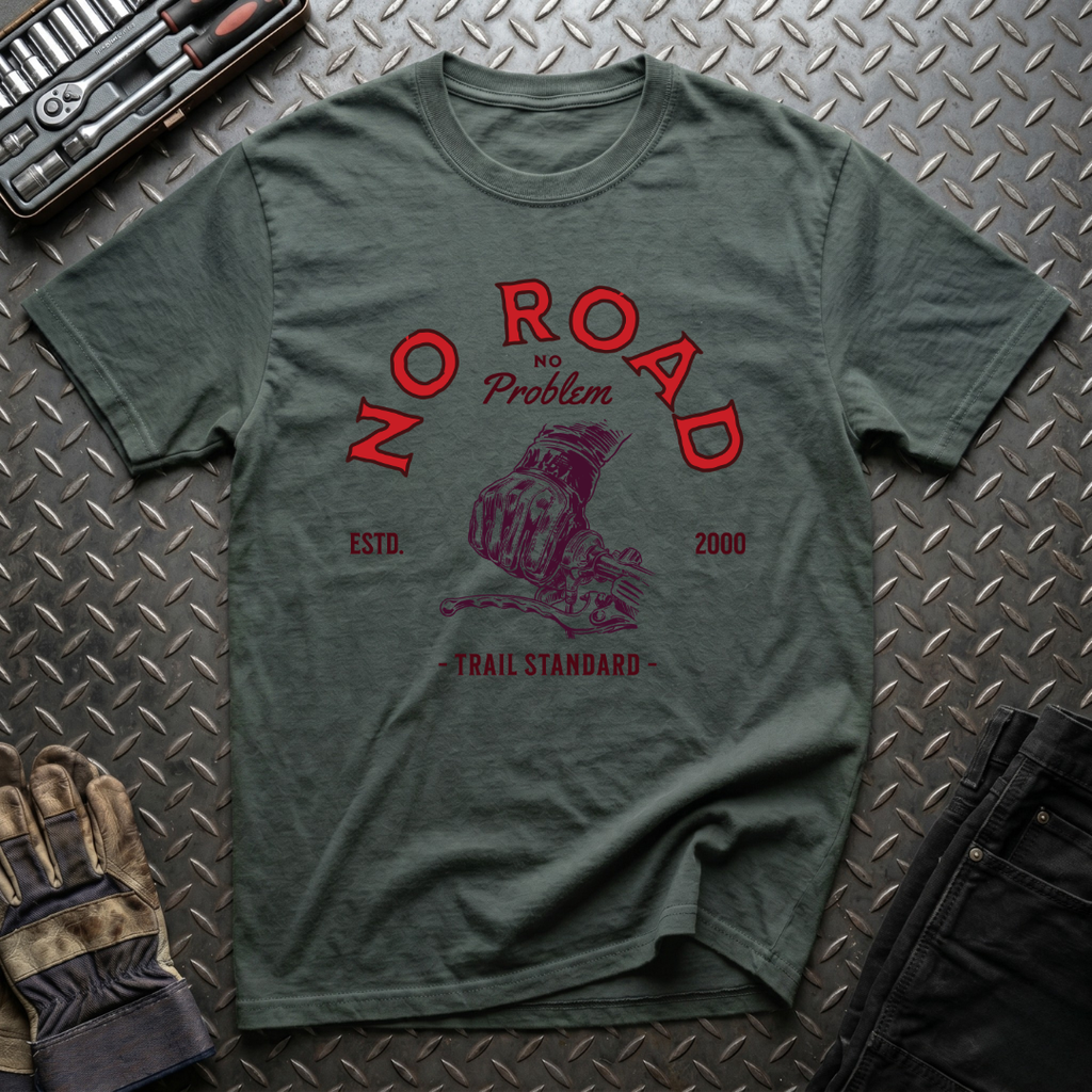 No Road No Problem T-Shirt