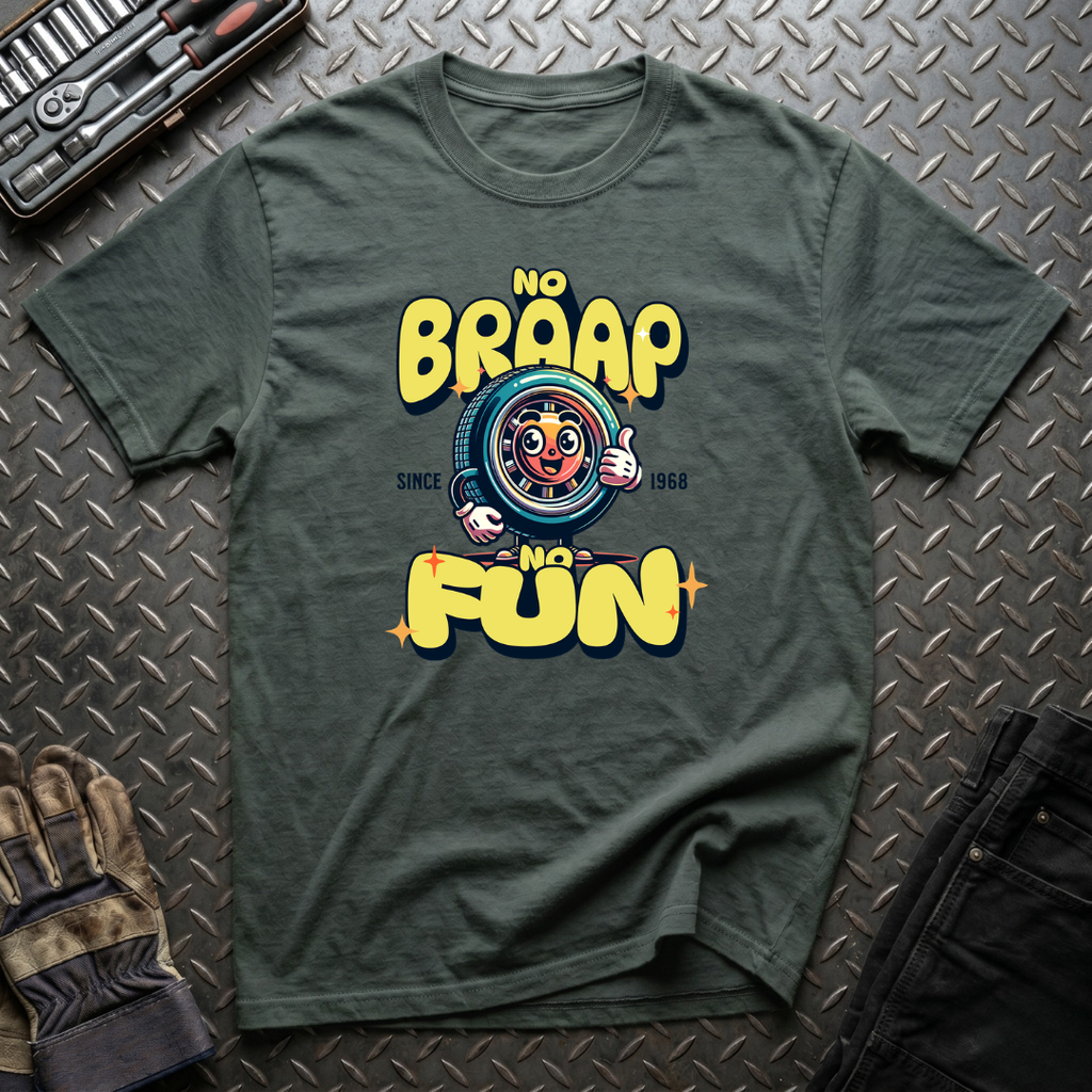 No Braap No Fun T-Shirt
