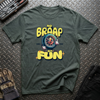 No Braap No Fun T-Shirt