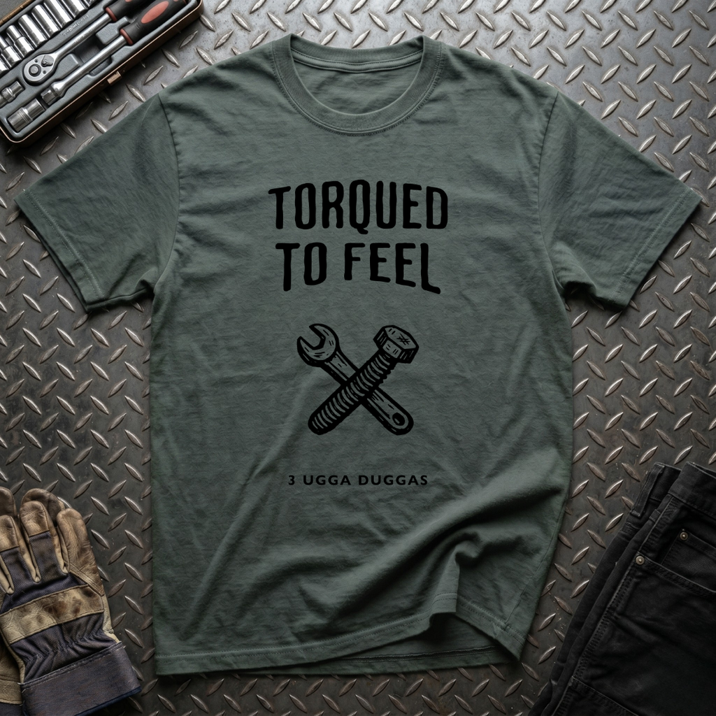 Torqued To Feel T-Shirt