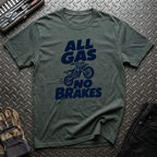 All Gas No Brakes T-Shirt