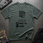 No Idea What I'm Doing T-Shirt