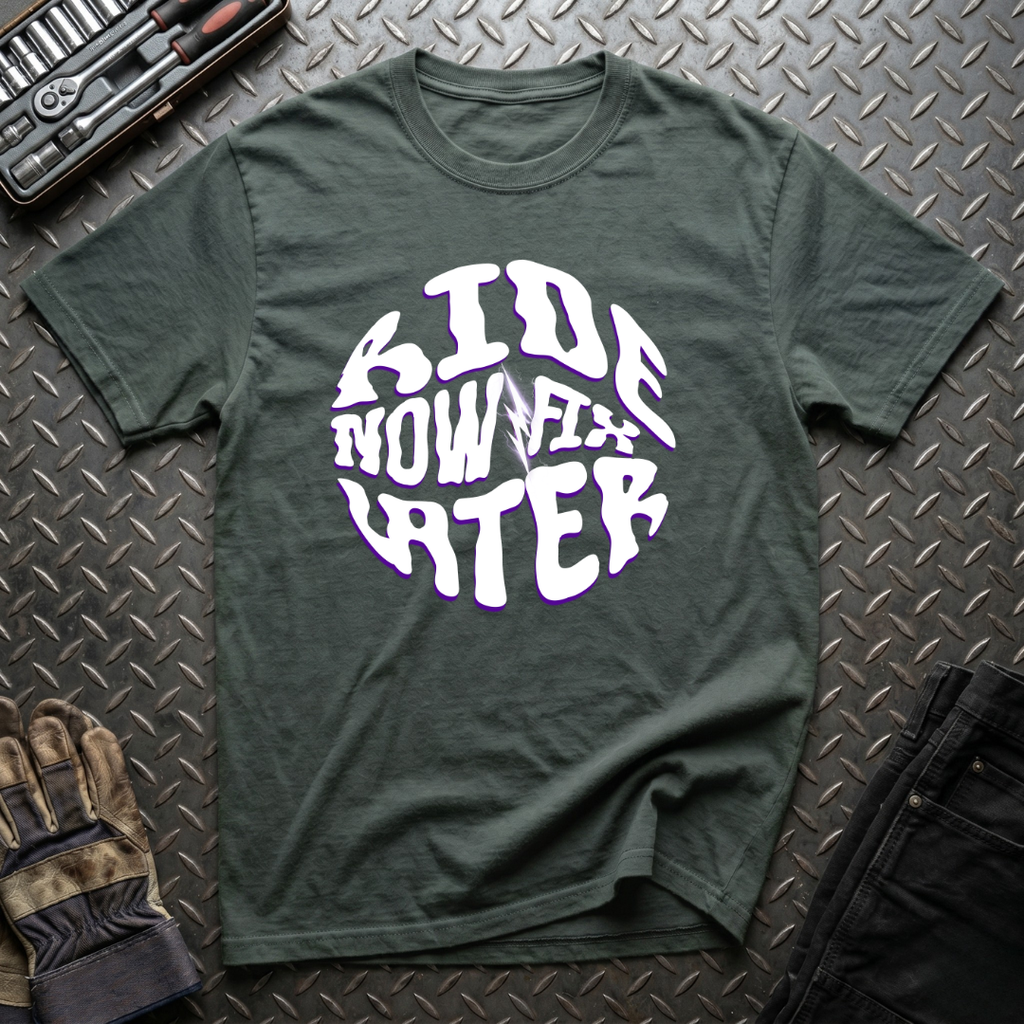 Ride Now Fix Later T-Shirt