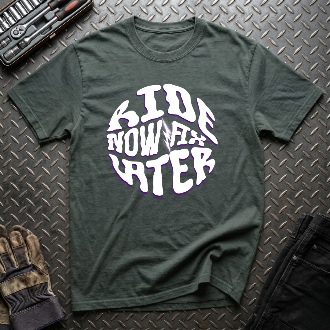 Ride Now Fix Later T-Shirt