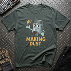 Making Dust T-Shirt