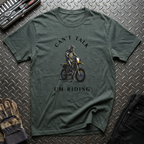 Can't Talk I'm Riding T-Shirt