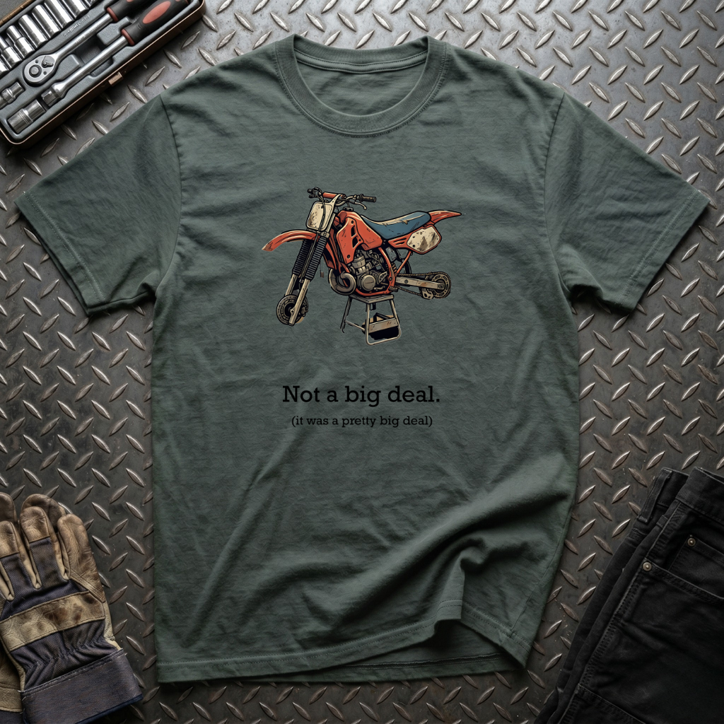 No Big Deal T-Shirt