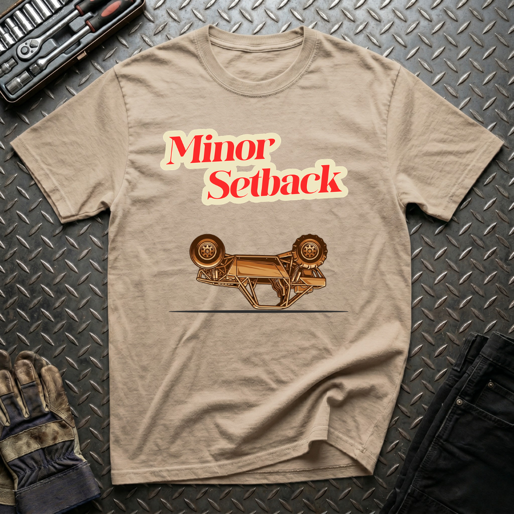 Minor Setback T-Shirt