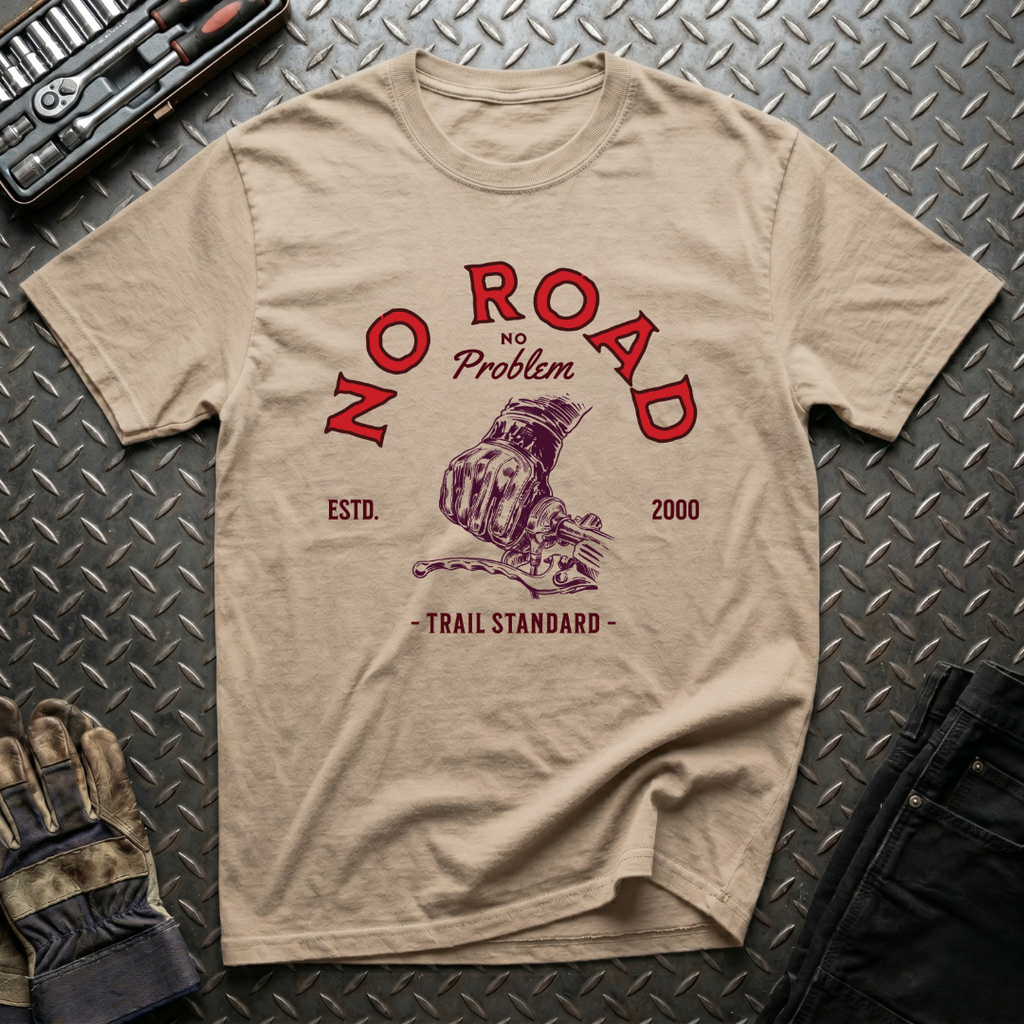 No Road No Problem T-Shirt