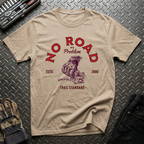 No Road No Problem T-Shirt