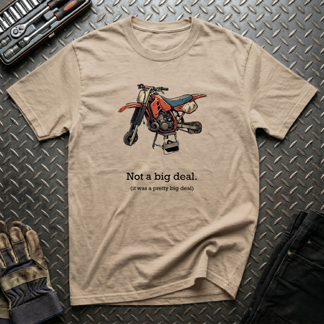 No Big Deal T-Shirt