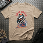 Low Skill High Confidence T-Shirt