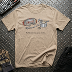 Bad Decisions T-Shirt
