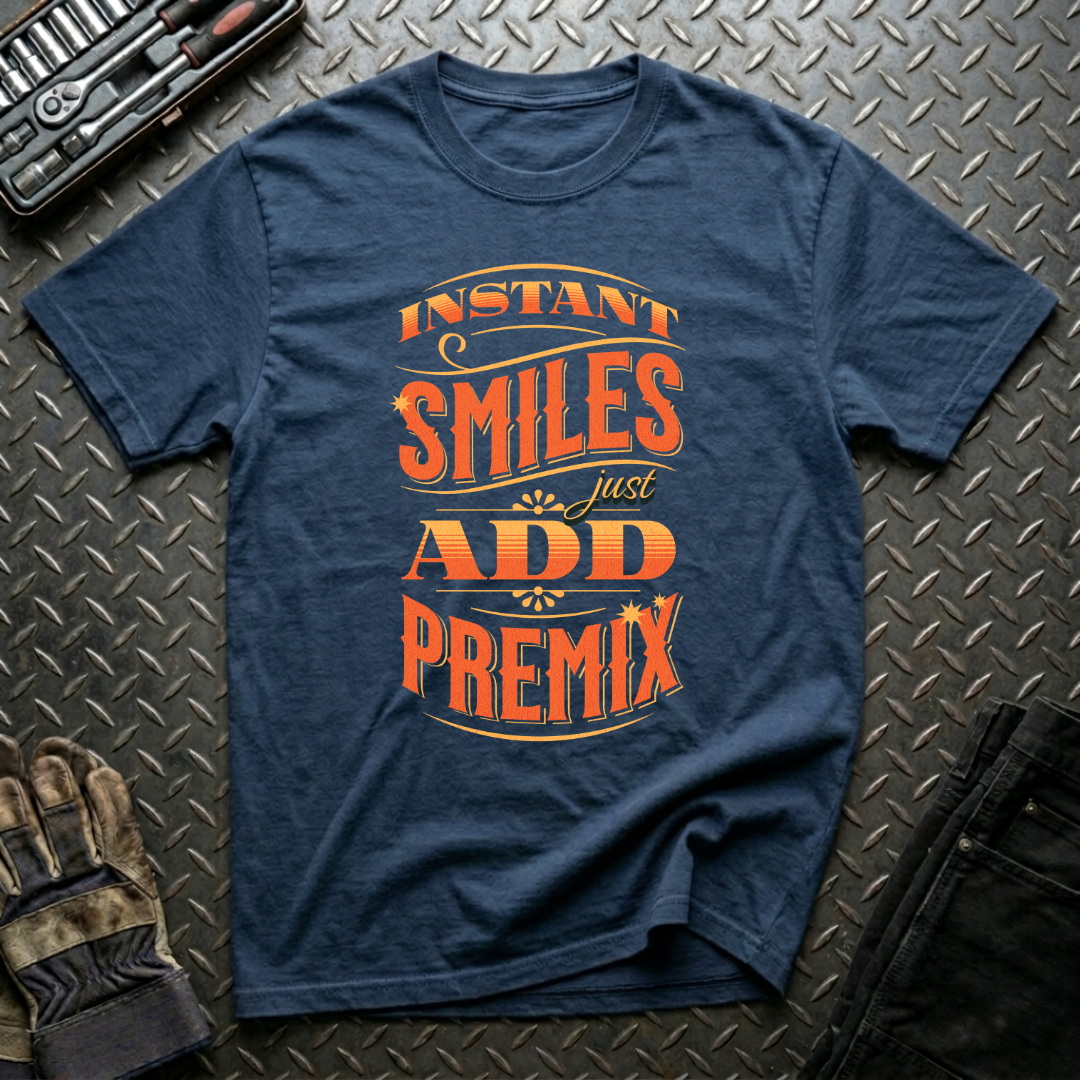 Just Add Premix T-Shirt