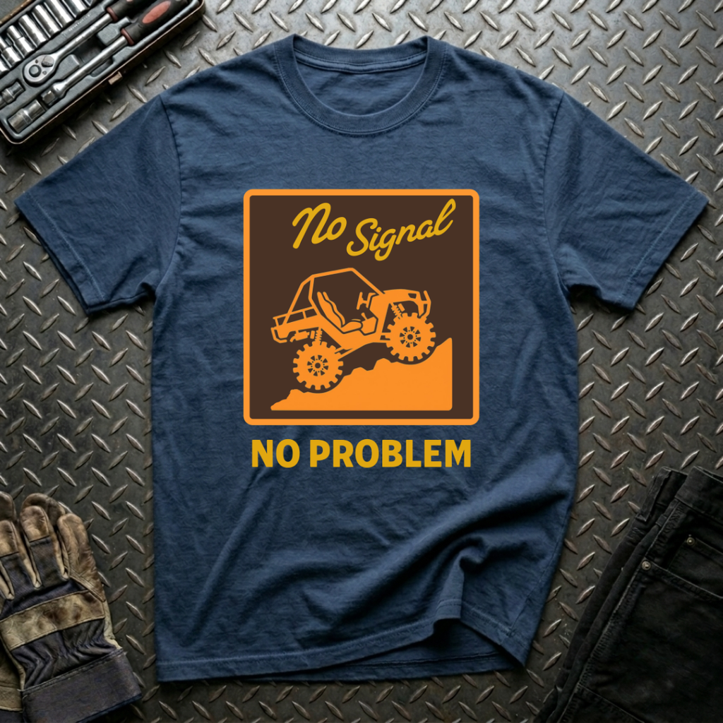 No Signal No Problem T-Shirt