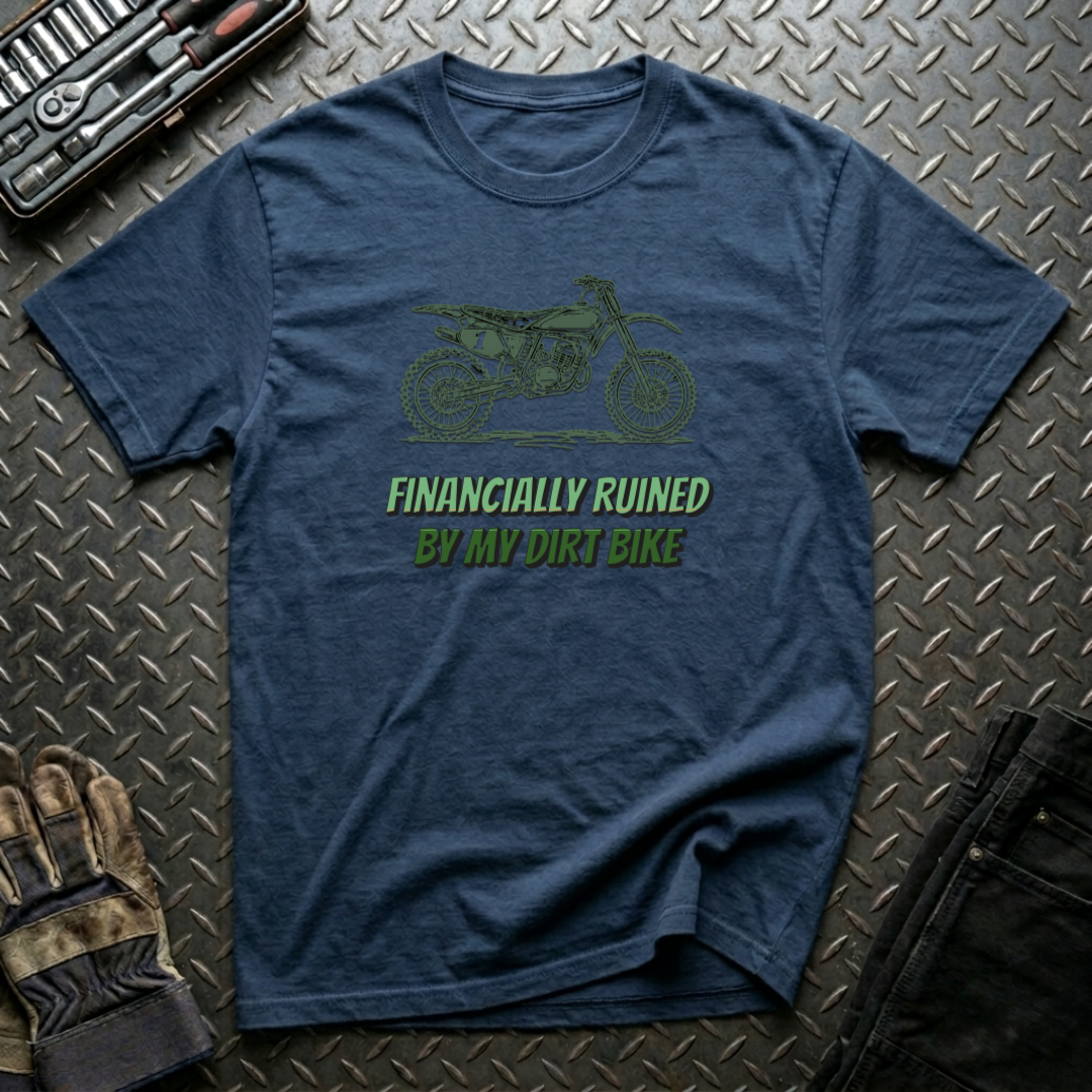 Financially Ruined T-Shirt