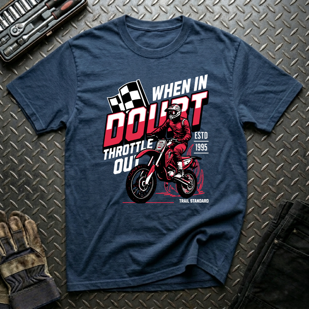 When In Doubt T-Shirt