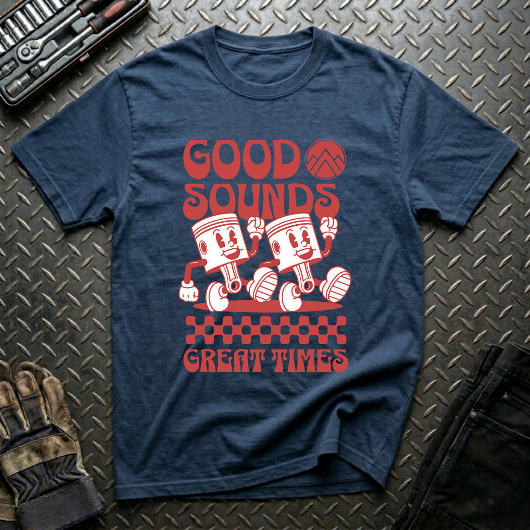 Good Sounds Great Times T-Shirt