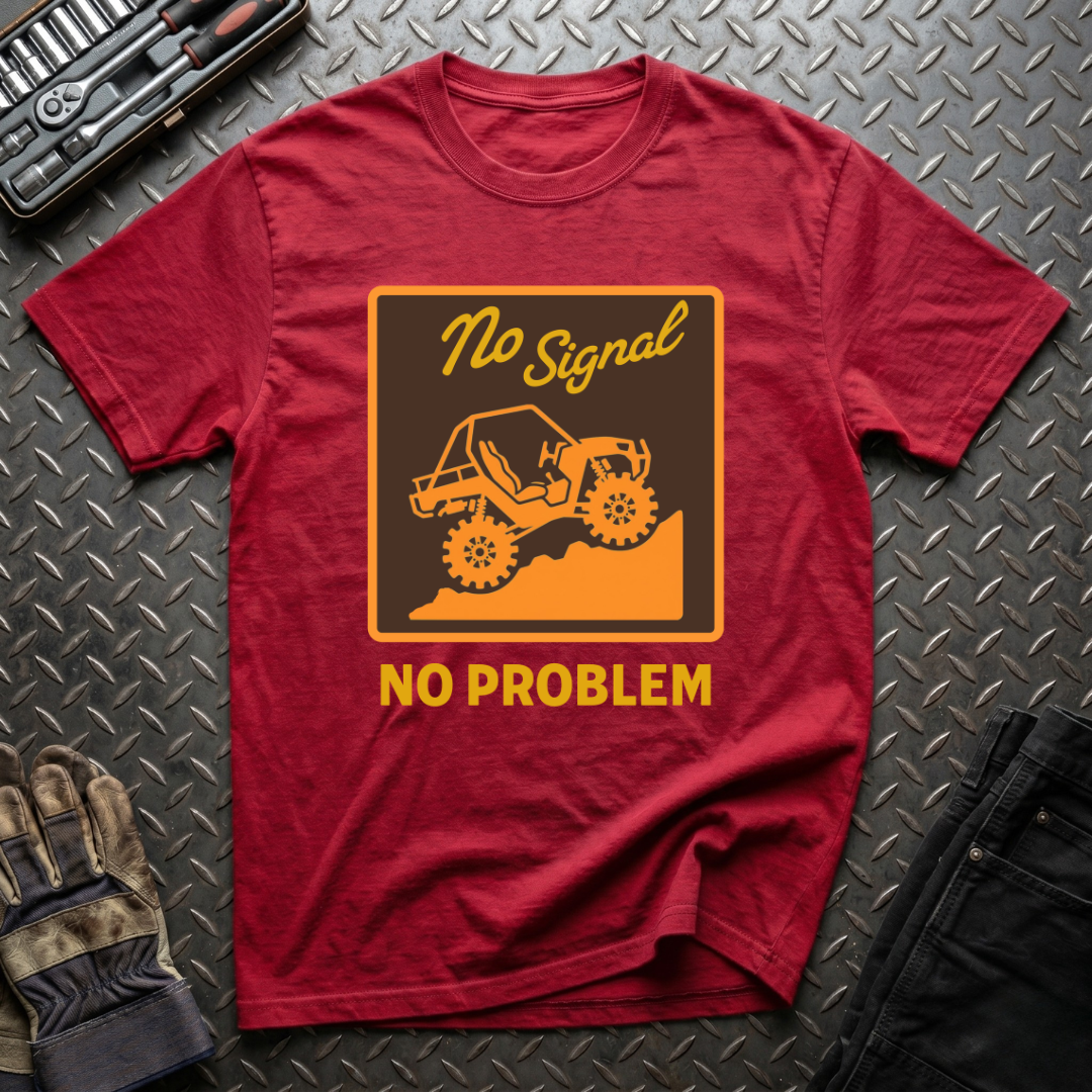 No Signal No Problem T-Shirt