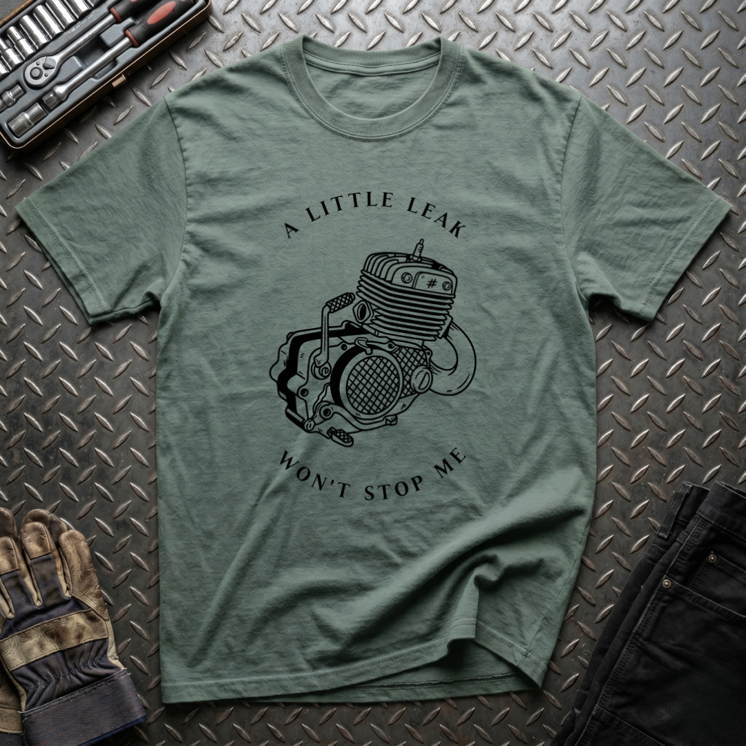 A Little Leak T-Shirt