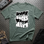 Work Sucks Ride Dirt T-Shirt