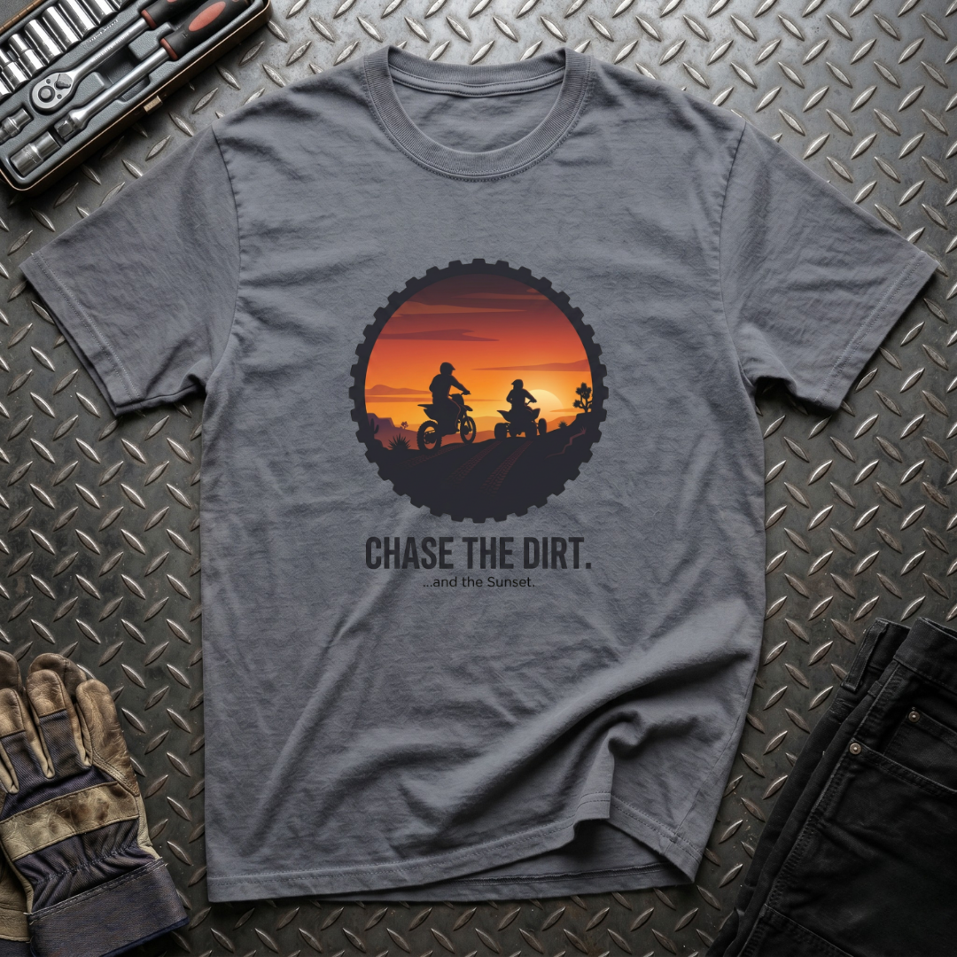 Chase The Dirt T-Shirt