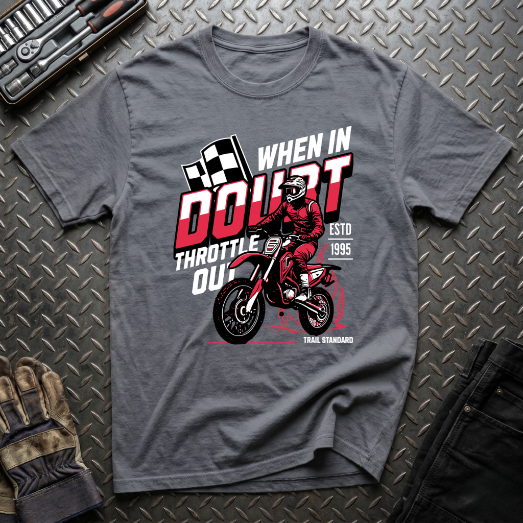 When In Doubt T-Shirt
