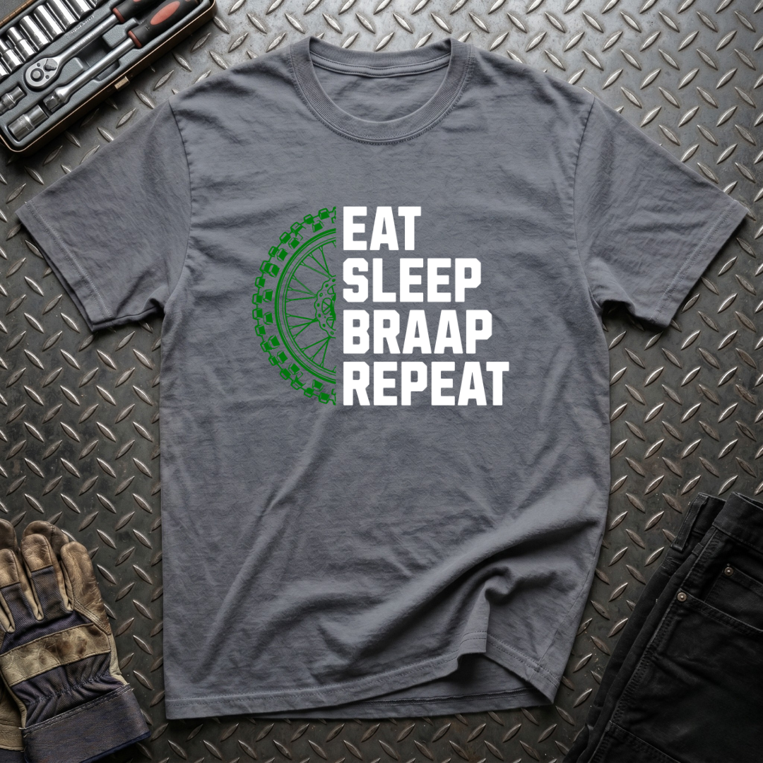 Eat Sleep Braap Repeat T-Shirt