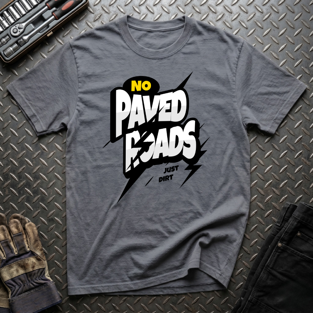 No Paved Roads T-Shirt
