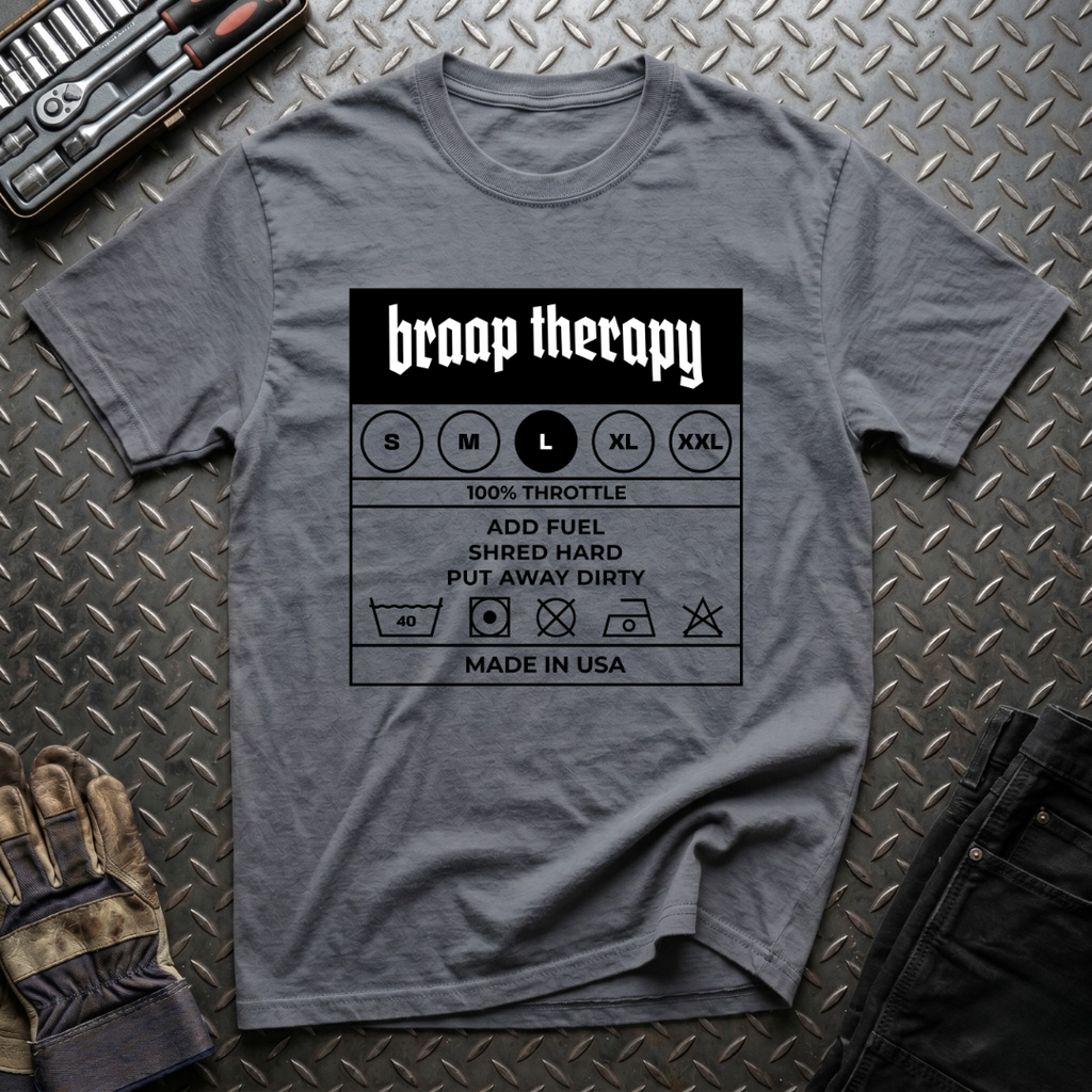 Braaap Therapy Tag T-Shirt